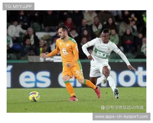 埃尔切震撼世界：硬刚皇马扳回一城的真相曝光